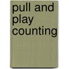 Pull And Play Counting by Ana Martn Larraaga