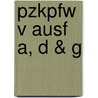 PzKpfw V Ausf A, D & G door Jonathan Forty