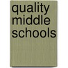 Quality Middle Schools by Wayne K. Hoy