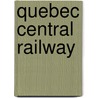 Quebec Central Railway door Derek Booth