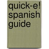 Quick-E! Spanish Guide by Jason Duncan