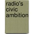 Radio's Civic Ambition