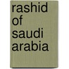 Rashid of Saudi Arabia door Zahra Freeth
