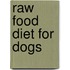 Raw Food Diet For Dogs