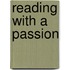 Reading With A Passion