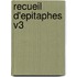 Recueil D'Epitaphes V3