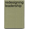 Redesigning Leadership door John Maeda