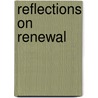 Reflections on Renewal by Harold Daly Horell