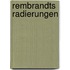 Rembrandts Radierungen