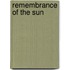 Remembrance Of The Sun