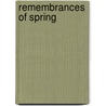 Remembrances Of Spring door Naomi Long Madgett