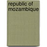 Republic Of Mozambique by International Monetary Fund. African Dep