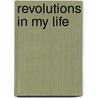 Revolutions In My Life door Baruch Hirson