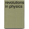 Revolutions in Physics by Richard J. Noer