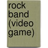 Rock Band (Video Game) door Frederic P. Miller