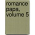 Romance Papa, Volume 5
