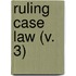 Ruling Case Law (V. 3)
