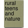 Rural Teens And Nature by Ida Walker