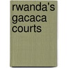 Rwanda's Gacaca Courts door Paul Christoph Bornkamm