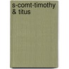 S-Comt-Timothy & Titus door Chuck Missler