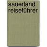 Sauerland Reiseführer door Sandra Fischer