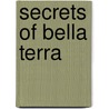Secrets Of Bella Terra door Christina Dodd