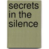 Secrets in the Silence door Kristen Secora