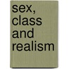 Sex, Class and Realism door John Hill