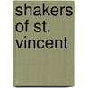 Shakers Of St. Vincent door Bradford P. Keeney