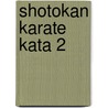 Shotokan Karate Kata 2 by Joachim Grupp