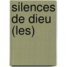 Silences De Dieu (Les) by Gilbert Sinoué