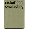 Sisterhood Everlasting door Ms Ann Brashares