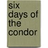 Six Days Of The Condor