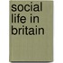 Social Life in Britain