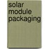 Solar Module Packaging