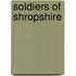 Soldiers Of Shropshire