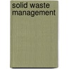 Solid Waste Management door United States Dept of the Army