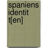 Spaniens Identit T[En] door Tina Hofmann