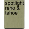 Spotlight Reno & Tahoe door Scott Smith