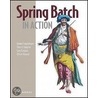 Spring Batch In Action by Olivier Bazoud