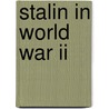 Stalin In World War Ii door Frederic P. Miller