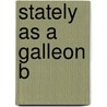 Stately As A Galleon B door Grenfell Joyce