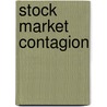 Stock Market Contagion by Ryan Suleimann Lemand