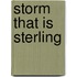 Storm That Is Sterling
