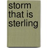 Storm That Is Sterling by Lisa Renee Jones