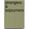 Strangers & Sojourners door Mary Potter Engel