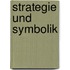 Strategie und Symbolik