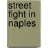 Street Fight In Naples