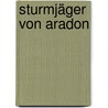 Sturmjäger von Aradon door Jenny-Mai Nuyen