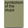 Symbolism of the Stupa by Craig J. Reynolds